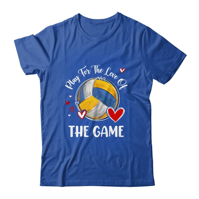 Volleyball Play For The Love Of The Game Shirt & Tank Top | teecentury