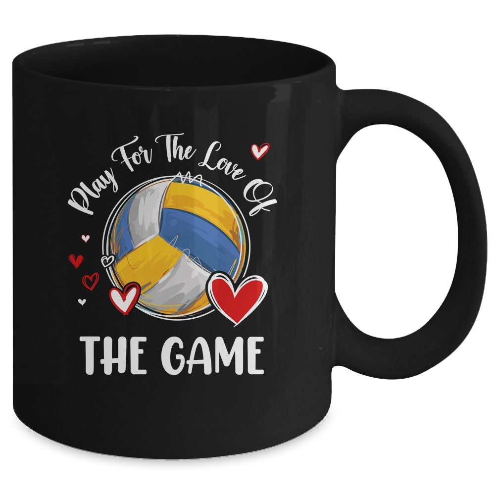 Volleyball Play For The Love Of The Game Mug | teecentury