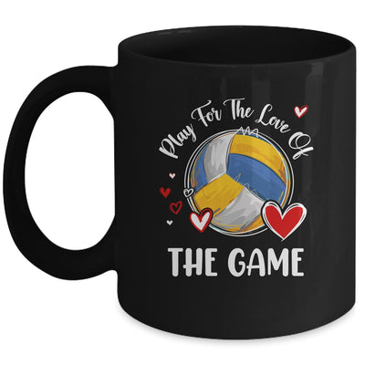 Volleyball Play For The Love Of The Game Mug | teecentury