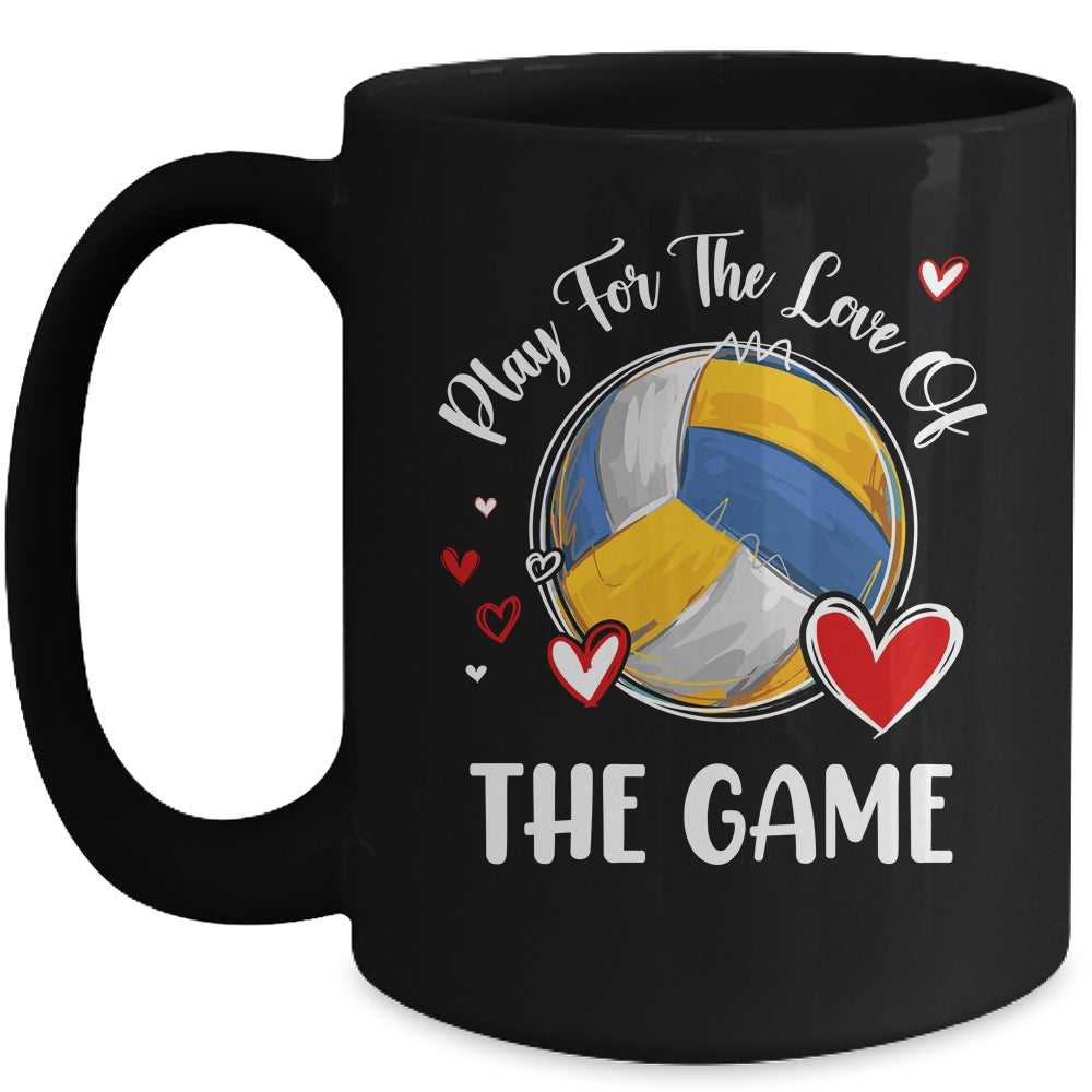 Volleyball Play For The Love Of The Game Mug | teecentury