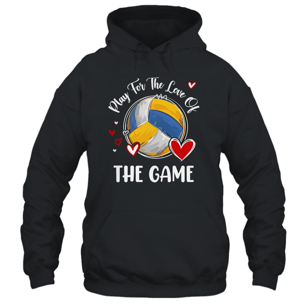 Volleyball Play For The Love Of The Game Shirt & Tank Top | teecentury