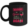 Warning The Girls Are Drinking Again Funny Mug Coffee Mug | Teecentury.com
