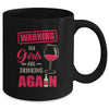 Warning The Girls Are Drinking Again Funny Mug Coffee Mug | Teecentury.com