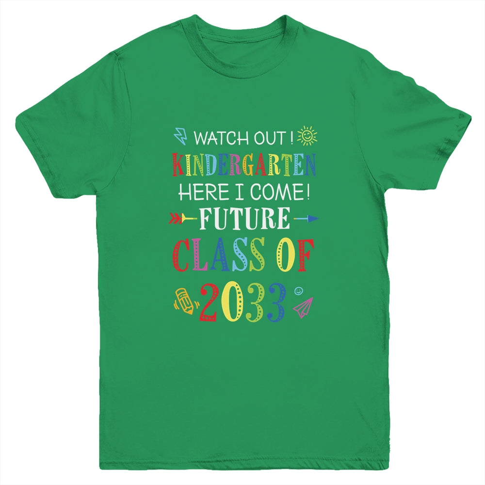 Watch Out Kindergarten Here I Come Future Class 2033 Youth Youth Shirt | Teecentury.com