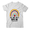 We Are On A Break Summer Break Leopard Rainbow Teacher Shirt & Tank Top | teecentury