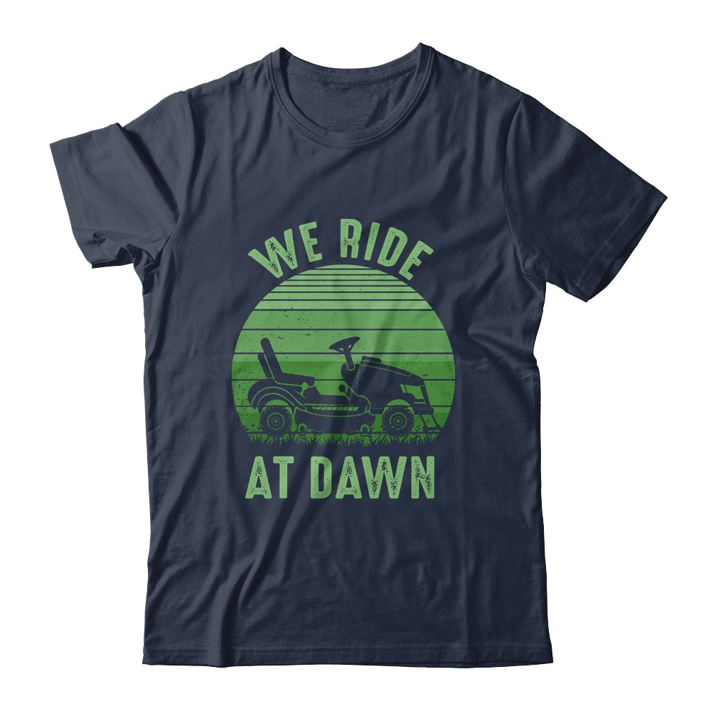 We Ride At Dawn Shirt, Dad Shirts, Funny Outdoors Shirts, Fu - Inspire  Uplift