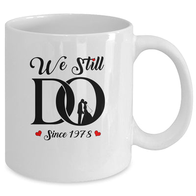 We Still Do Since 1978 44th Wedding Anniversary Mug Coffee Mug | Teecentury.com