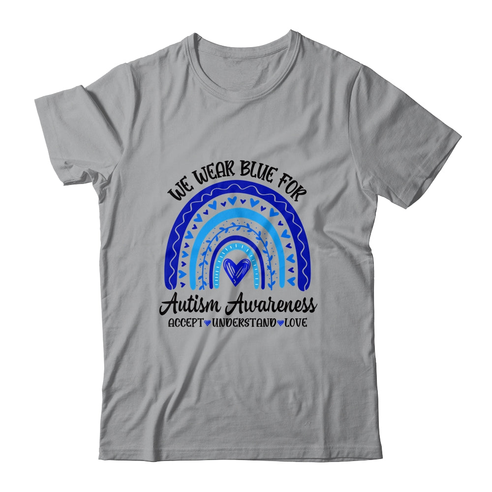 We Wear Blue For Autism Awareness Accept Understand Love Shirt & Tank Top | teecentury