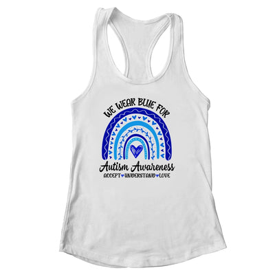 We Wear Blue For Autism Awareness Accept Understand Love Shirt & Tank Top | teecentury