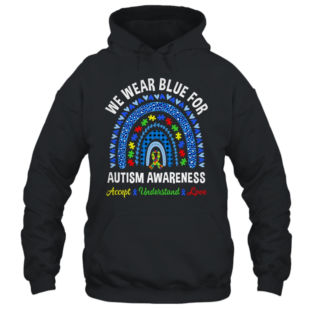 We Wear Blue For Autism Awareness Month Autism Rainbow Shirt & Hoodie | teecentury
