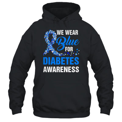 We Wear Blue For Diabetes Awareness Month November Awareness Shirt & Hoodie | teecentury