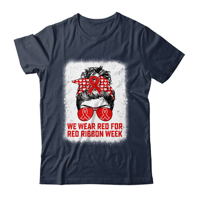 We Wear Red For Red Ribbon Week Awareness Messy Bun Teacher Shirt & Hoodie | teecentury