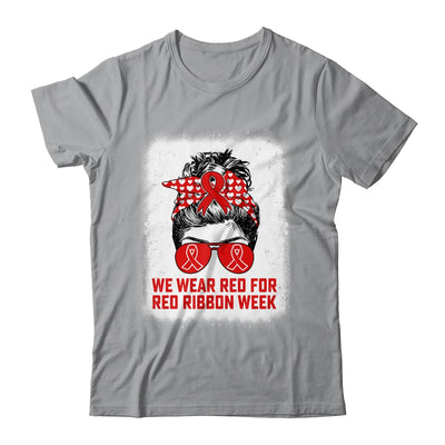 We Wear Red For Red Ribbon Week Awareness Messy Bun Teacher Shirt & Hoodie | teecentury