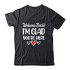 Welcome Back Glad Youre Here 1st Day Of School Teacher Shirt & Hoodie | teecentury