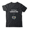 Well Played Quarantine Pregnancy Announcement T-Shirt & Tank Top | Teecentury.com