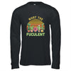 What The Fucculent Cactus Succulents Gardening Retro Vintage T-Shirt & Hoodie | Teecentury.com