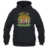 What The Fucculent Cactus Succulents Gardening Retro Vintage T-Shirt & Hoodie | Teecentury.com