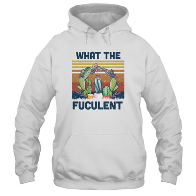 What The Fucculent Cactus Succulents Gardening Vintage Retro T-Shirt & Hoodie | Teecentury.com