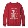 When Youre Dead Inside But It's Christmas Skeleton T-Shirt & Sweatshirt | Teecentury.com