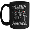 When Youre Dead Inside But Its The Holiday Season Christmas Mug Coffee Mug | Teecentury.com