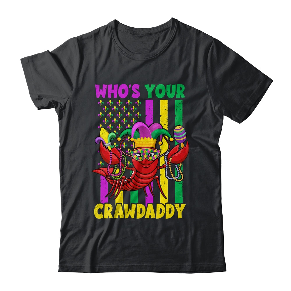 Whos Your Crawdaddy Crawfish Mardi Gras Funny Flag Shirt & Hoodie | teecentury