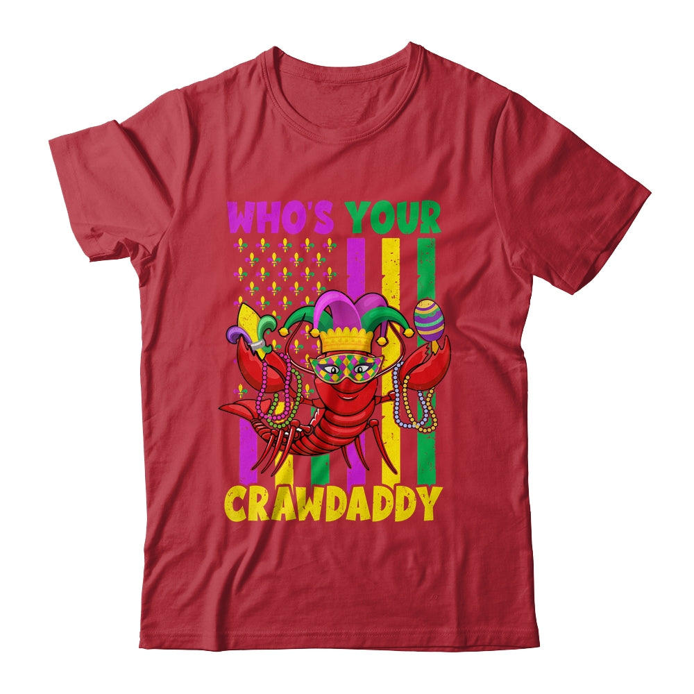 Whos Your Crawdaddy Crawfish Mardi Gras Funny Flag Shirt & Hoodie | teecentury
