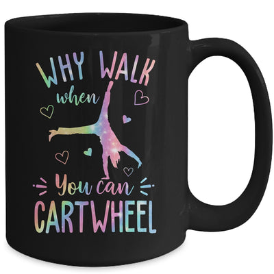 Why Walk When You Can Cartwheel Gymnast Gymnastic Girl Mug | teecentury