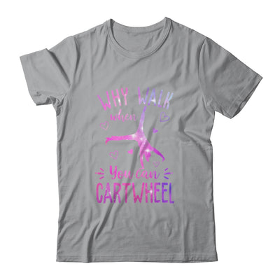 Why Walk When You Can Cartwheel Gymnastic Gymnast Girl Shirt & Tank Top | teecentury