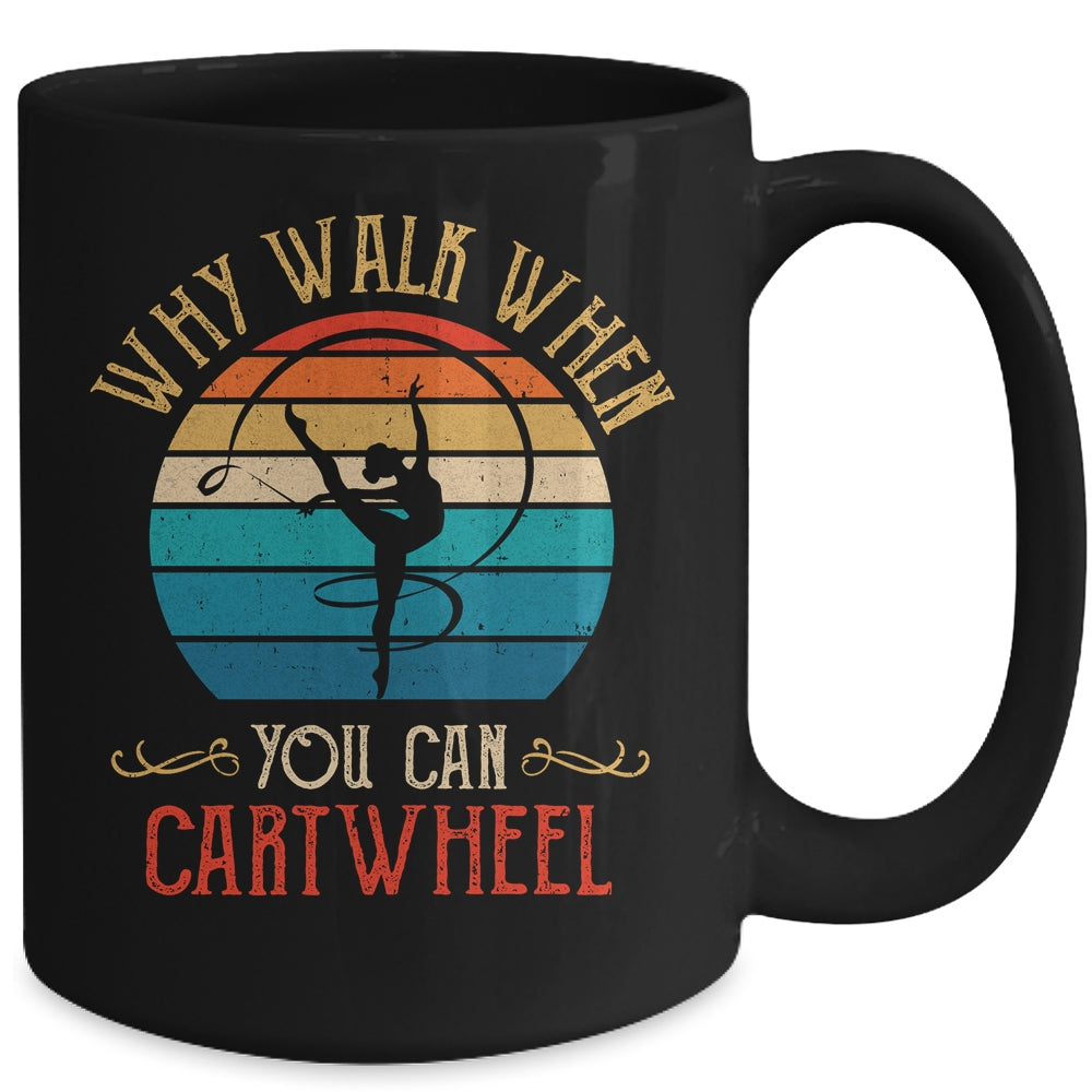 Why Walk When You Cartwheel Gymnastics Girls Women Mug | teecentury