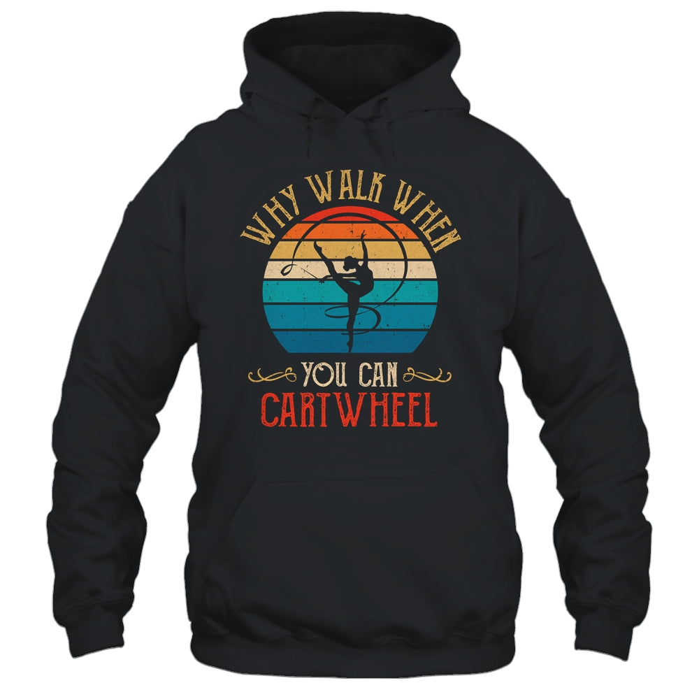 Why Walk When You Cartwheel Gymnastics Girls Women Shirt & Tank Top | teecentury