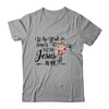 Why Yall Trying To Test The Jesus In Me Flower T-Shirt & Hoodie | Teecentury.com