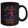 Why Yes Actually I Can Drive A Stick Funny Halloween Witch Mug Coffee Mug | Teecentury.com