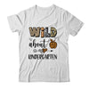 Wild About Kindergarten Back To School Student Teacher Shirt & Hoodie | teecentury