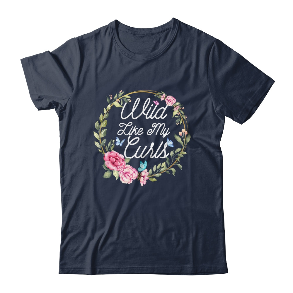 Wild Like My Curls Curly Funny Haired T-Shirt & Tank Top | Teecentury.com