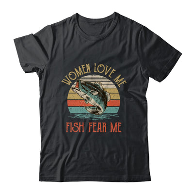 Women Love Me Fish Fear Me Funny Vintage Fishing T-Shirt & Hoodie | Teecentury.com