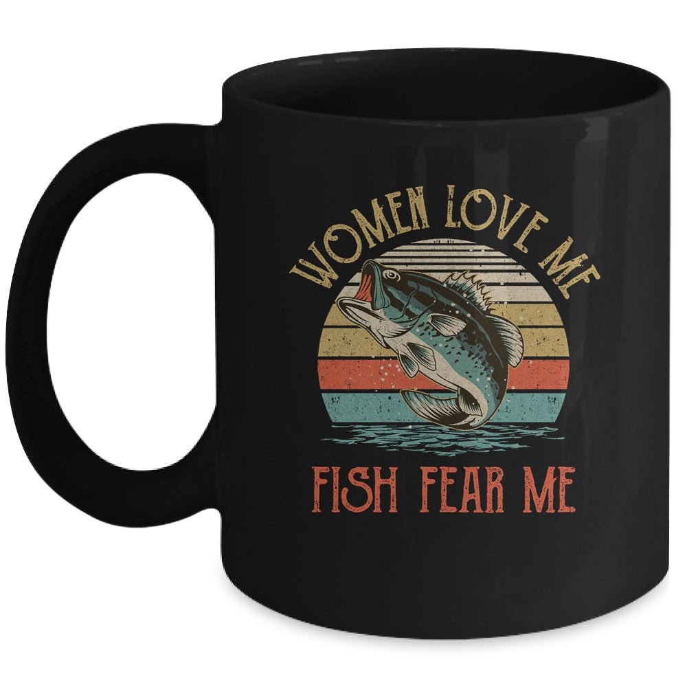 Women Love Me Fish Fear Me Funny Vintage Fishing Ceramic Mug 11oz 15oz