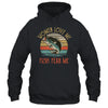 Women Love Me Fish Fear Me Funny Vintage Fishing T-Shirt & Hoodie | Teecentury.com