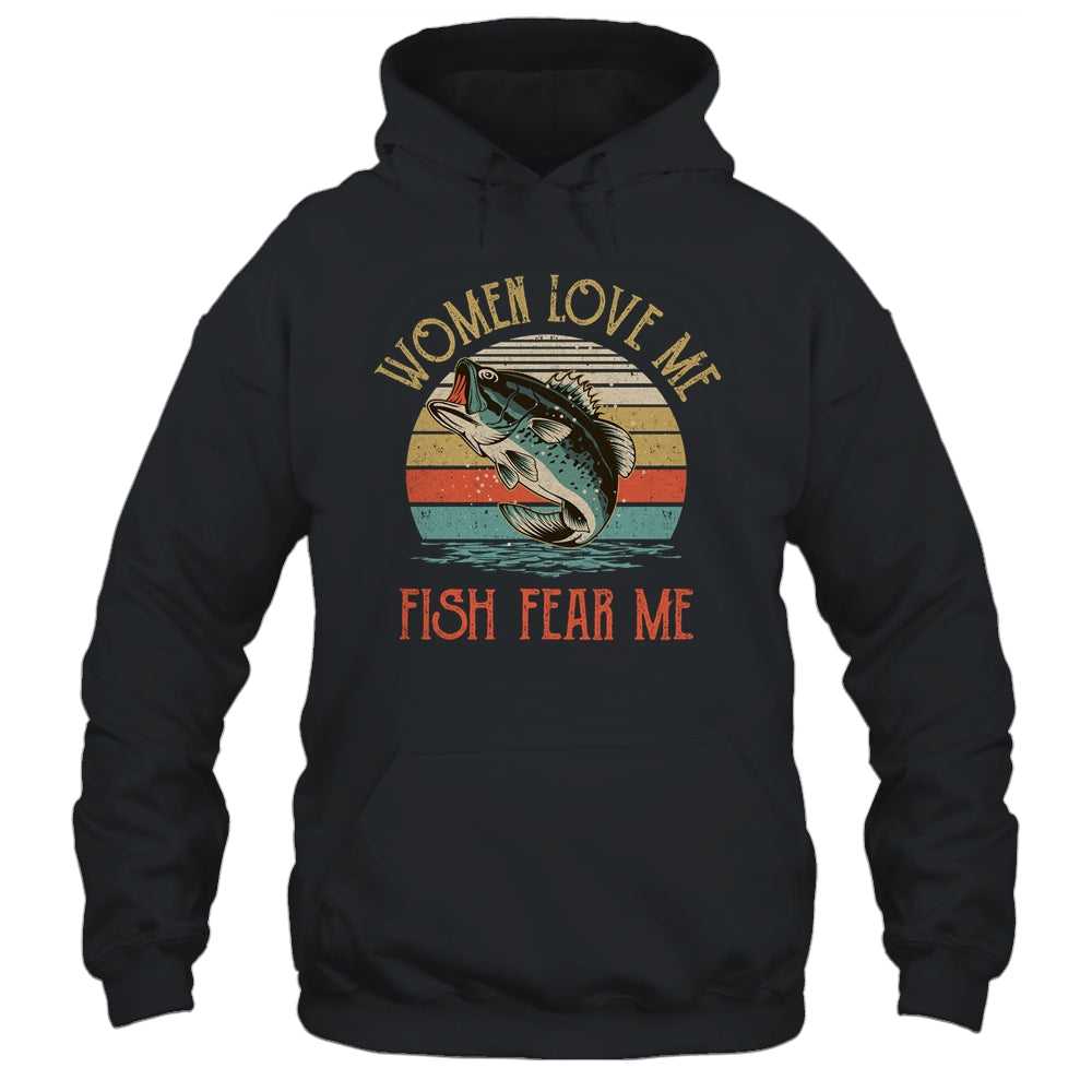 Women Love Me Fish Fear Me Funny Vintage Fishing T-Shirt & Hoodie | Teecentury.com