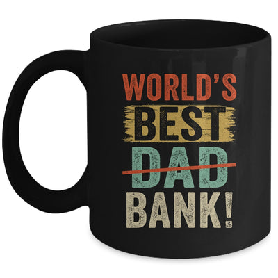 Worlds Best Bank Dad Joke Funny Father Day From Son Daungter Mug Coffee Mug | Teecentury.com