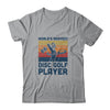 Worlds Okayest Disc Golf Player Funny Frisbee Golfing Gift T-Shirt & Hoodie | Teecentury.com