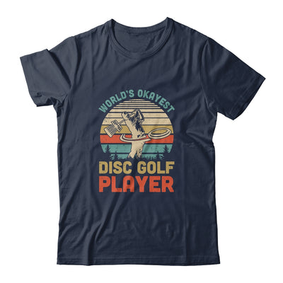 Worlds Okayest Disc Golf Player Gift Funny Frisbee Golfing T-Shirt & Hoodie | Teecentury.com