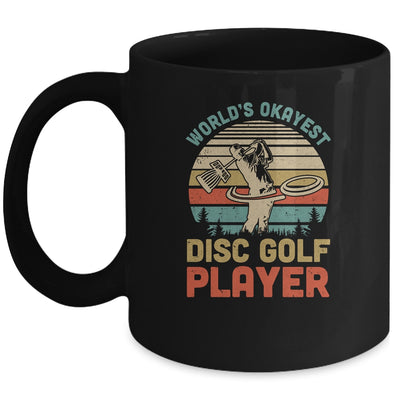 Worlds Okayest Disc Golf Player Gift Funny Frisbee Golfing Mug Coffee Mug | Teecentury.com