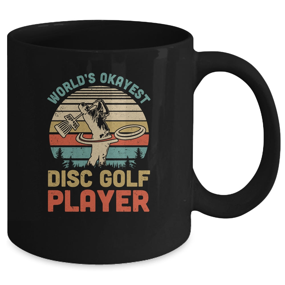 Worlds Okayest Disc Golf Player Gift Funny Frisbee Golfing Mug Coffee Mug | Teecentury.com