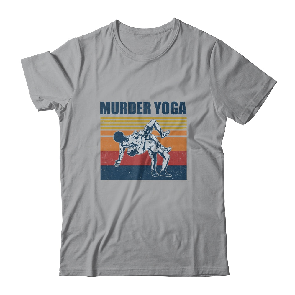 Wrestling Murder Yoga Funny Gift T-Shirt & Hoodie | Teecentury.com