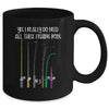 Yes I Really Do Need All These Fishing Rods Funny Mug Coffee Mug | Teecentury.com