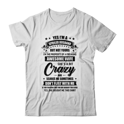 Yes I'm A Spoiled Husband But Not Yours Funny Wife Gifts T-Shirt & Hoodie | Teecentury.com