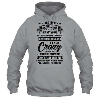 Yes I'm A Spoiled Wife But Not Yours Funny Husband Gifts T-Shirt & Hoodie | Teecentury.com