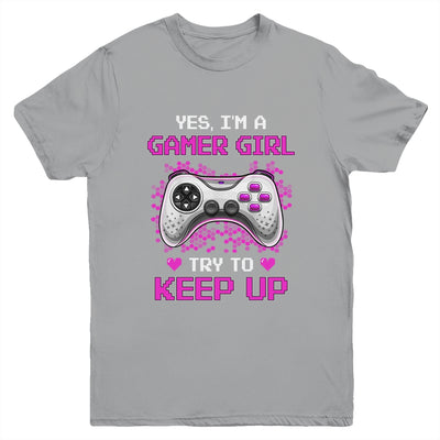 Yes Im A Gamer Girl Try To Keep Up Youth Youth Shirt | Teecentury.com