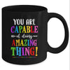 You Are Capable Of Doing Amazing Things Teacher Classroom Mug Coffee Mug | Teecentury.com