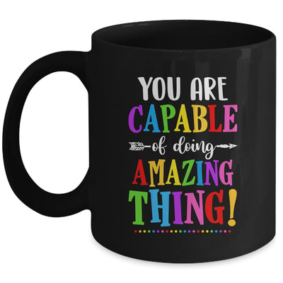 You Are Capable Of Doing Amazing Things Teacher Classroom Mug Coffee Mug | Teecentury.com